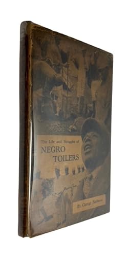 Imagen del vendedor de The Life and Struggles of Negro Toilers a la venta por McBlain Books, ABAA