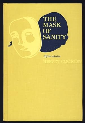 Seller image for The Mask of Sanity: An Attempt to Clarify Some Issues About the So-Called Psychopathic Personality for sale by Magic Carpet Books