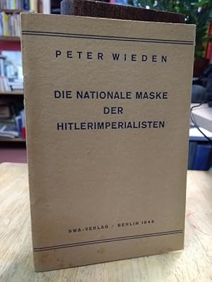 Imagen del vendedor de Die nationale Maske der Hitlerimperialisten. a la venta por NORDDEUTSCHES ANTIQUARIAT