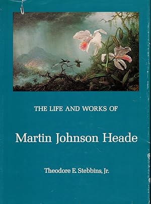 Immagine del venditore per The Life and Works of Martin Johnson Heade venduto da Kenneth Mallory Bookseller ABAA