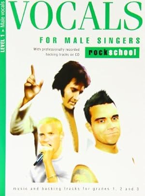 Seller image for Vocals for Male Singers Level 1 Rockschool (Book & 2cds) for sale by WeBuyBooks