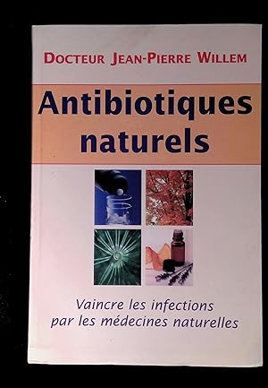Image du vendeur pour Antibiotiques naturels mis en vente par LibrairieLaLettre2