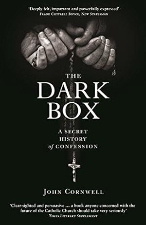 Seller image for The Dark Box: A Secret History of Confession for sale by WeBuyBooks