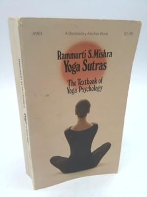 Imagen del vendedor de Yoga Sutras: The Textbook of Yoga Psychology a la venta por ThriftBooksVintage