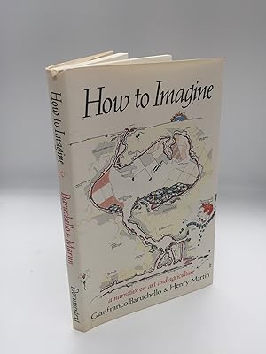 Immagine del venditore per How To Imagine: A Narrative on Art and Agriculture venduto da Rivendell Books Ltd.