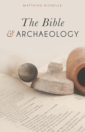 Bild des Verkufers fr The Bible and Archaeology zum Verkauf von moluna