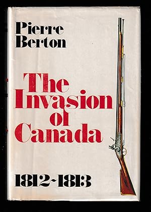 Imagen del vendedor de The Invasion of Canada: 1812-1813 a la venta por Ray Dertz