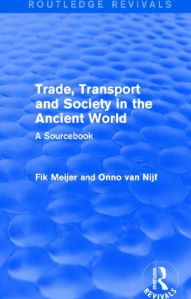 Seller image for Meijer, F: Trade, Transport and Society in the Ancient World for sale by moluna