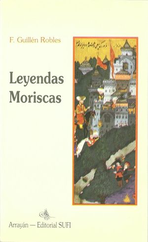 Seller image for LEYENDAS MORISCAS. (T.1) for sale by Librera Circus