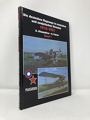 Bild des Verkufers fr Die deutschen Flugzeuge in russischen und sowjetischen Diensten 1914-1951, 2 Bde., Bd.1 zum Verkauf von Southampton Books