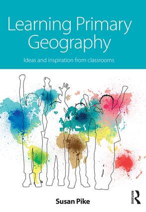 Bild des Verkufers fr Learning Primary Geography: Ideas and Inspiration from Classrooms zum Verkauf von moluna