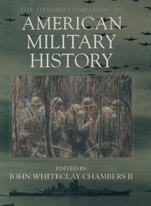 Immagine del venditore per Oxford Companion to American Military History venduto da GreatBookPricesUK