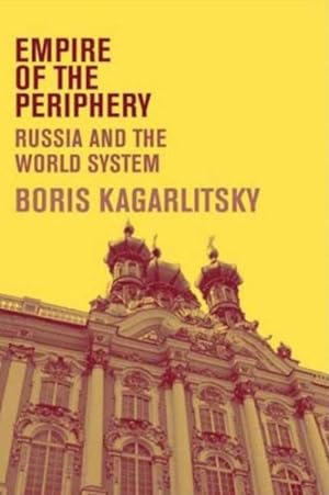Bild des Verkufers fr Empire of the Periphery : Russia and the World System zum Verkauf von GreatBookPricesUK