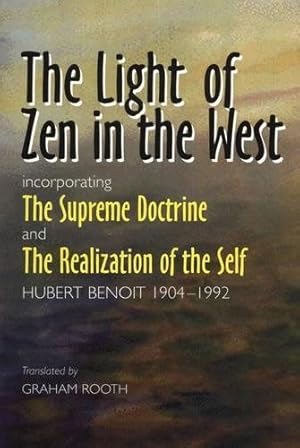 Seller image for Light of Zen in the West : Incorporating the Supreme Doctrine and the Realization of the Self for sale by GreatBookPricesUK