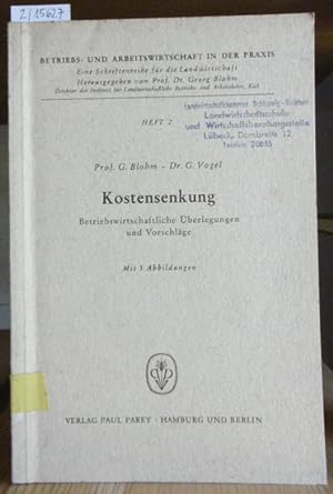 Seller image for Kostensenkung. Betriebswirtschaftliche berlegungen und Vorschlge. for sale by Versandantiquariat Trffelschwein