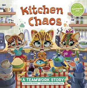 Bild des Verkufers fr Kitchen Chaos : A Teamwork Story zum Verkauf von GreatBookPrices