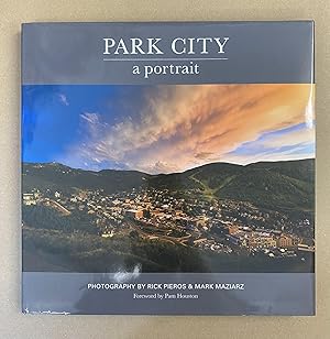 Image du vendeur pour Park City: A Portrait mis en vente par Fahrenheit's Books