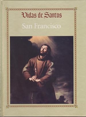 Imagen del vendedor de SAN FRANCISCO DE ASS. VIDA Y MILAGROS DEL POVERELLO. VIDAS DE SANTOS. SAN FRANCISCO a la venta por LIBRERIA TORMOS