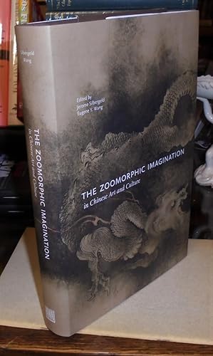 Imagen del vendedor de The Zoomorphic Imagination in Chinese Art and Culture a la venta por Pensees Bookshop