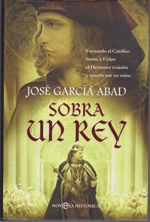 Seller image for SOBRA UN REY for sale by LIBRERIA TORMOS