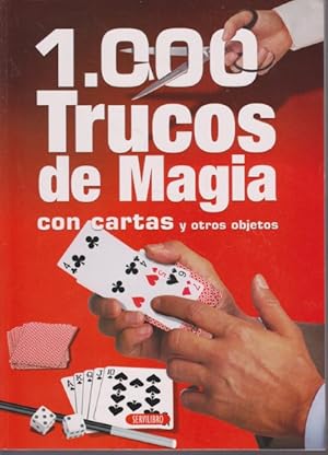 Seller image for 1000 TRUCOS DE MAGIA CON CARTAS Y OTROS OBJETOS for sale by LIBRERIA TORMOS