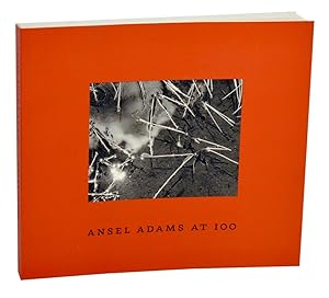 Bild des Verkufers fr Ansel Adams at 100 zum Verkauf von Jeff Hirsch Books, ABAA