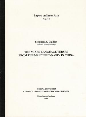 Immagine del venditore per The mixed-language verses from the Manchu Dynasty in China venduto da Rulon-Miller Books (ABAA / ILAB)