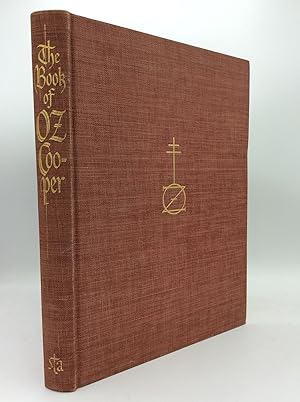 THE BOOK OF OZ COOPER: An Appreciation of Oswald Bruce Cooper with Characteristic Examples of His...