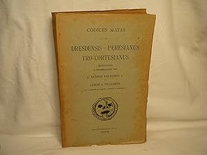 Imagen del vendedor de Codices Mayas: Dresdensis-Peresianus Tro-Cortesianus a la venta por curtis paul books, inc.