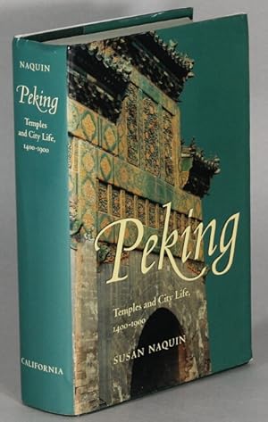 Seller image for Peking. Temples and city life 1400-1900 for sale by Rulon-Miller Books (ABAA / ILAB)