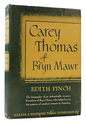 Seller image for CAREY THOMAS OF BRYN MAWR for sale by Rare Book Cellar