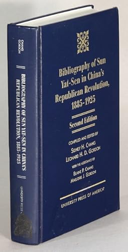 Bild des Verkufers fr Bibliography of Sun Yat-sen in China's Republican Revolution, 1885-1925 . Second edition zum Verkauf von Rulon-Miller Books (ABAA / ILAB)