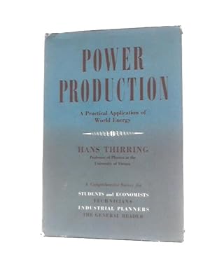 Bild des Verkufers fr Power Production: The Practical Application Of World Energy zum Verkauf von World of Rare Books