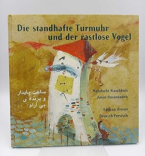 Bild des Verkufers fr Die standhafte Turmuhr und der rastlose Vogel (Bilderbuch) zum Verkauf von Antiquariat Smock