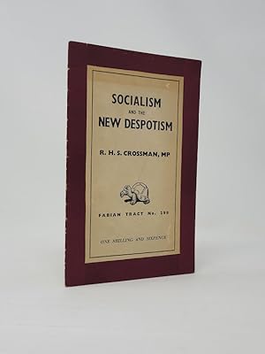 Socialism and the New Despotism, Fabian Tract No. 298