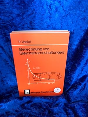 Bild des Verkufers fr Berechnung von Gleichstromschaltungen zum Verkauf von Antiquariat Jochen Mohr -Books and Mohr-