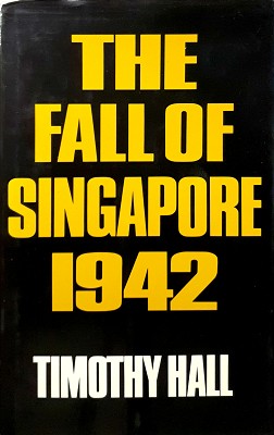 Seller image for The Fall Of Singapore for sale by Marlowes Books and Music