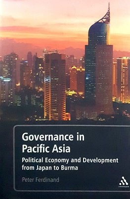 Seller image for Governance In Pacific Asia: Political Economy And Development From Japan To Burma for sale by Marlowes Books and Music