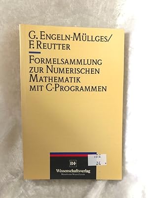 Bild des Verkufers fr Formelsammlung zur Numerischen Mathematik mit C-Programmen zum Verkauf von Antiquariat Jochen Mohr -Books and Mohr-