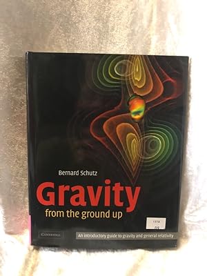 Seller image for Gravity from the Ground Up: An Introductory Guide to Gravity and General Relativity for sale by Antiquariat Jochen Mohr -Books and Mohr-