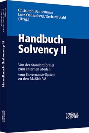 Immagine del venditore per Handbuch Solvency II: Von der Standardformel zum Internen Modell, vom Governance-System zu den MaRisk VA venduto da Studibuch