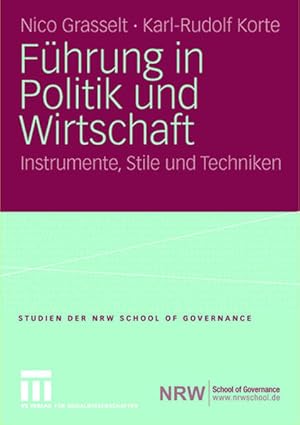 Image du vendeur pour Fhrung in Politik und Wirtschaft: Instrumente, Stile und Techniken (Studien der NRW School of Governance) mis en vente par Studibuch