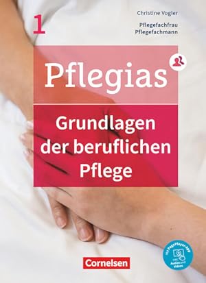 Seller image for Pflegias - Generalistische Pflegeausbildung - Band 1: Grundlagen der beruflichen Pflege - Pflegefachfrauen/-mnner - Fachbuch - Mit PagePlayer-App for sale by Studibuch