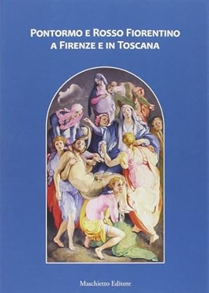 Immagine del venditore per Pontormo e Rosso Fiorentino a Firenze e in Toscana. venduto da FIRENZELIBRI SRL