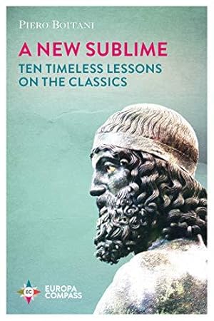 Seller image for A New Sublime: Ten Timeless Lessons on the Classics for sale by WeBuyBooks