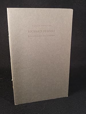 Bild des Verkufers fr Richard Dehmel. Ein Literarisches Portrait. Nummer 395 von 500 Exemplaren. zum Verkauf von ANTIQUARIAT Franke BRUDDENBOOKS