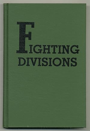 Seller image for Fighting Divisions: Histories of Each U.S. Army Combat Division in World War II for sale by Between the Covers-Rare Books, Inc. ABAA