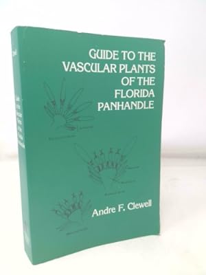 Bild des Verkufers fr Guide to the Vascular Plants of the Panhandle zum Verkauf von ThriftBooksVintage