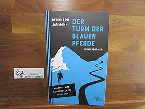 Bild des Verkufers fr Der Turm der blauen Pferde : ein Fall der Kunstdetektei Schleewitz. zum Verkauf von Antiquariat im Kaiserviertel | Wimbauer Buchversand