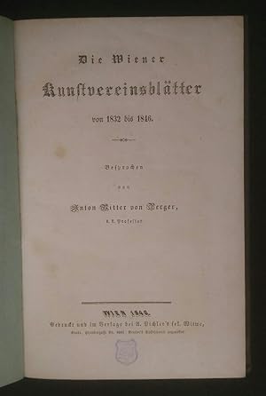 Bild des Verkufers fr Die Wiener Kunstvereinsbltter von 1832 bis 1846. zum Verkauf von ANTIQUARIAT Franke BRUDDENBOOKS